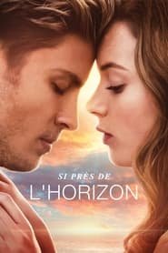 Close to the Horizon Streaming VF VOSTFR