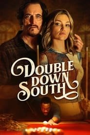 Double Down South Streaming VF VOSTFR