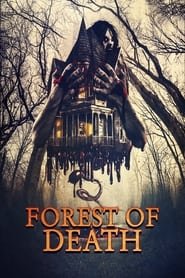 Forest of Death Streaming VF VOSTFR