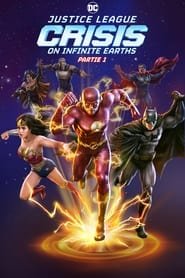 Justice League : Crisis on Infinite Earths Partie 1 Streaming VF VOSTFR